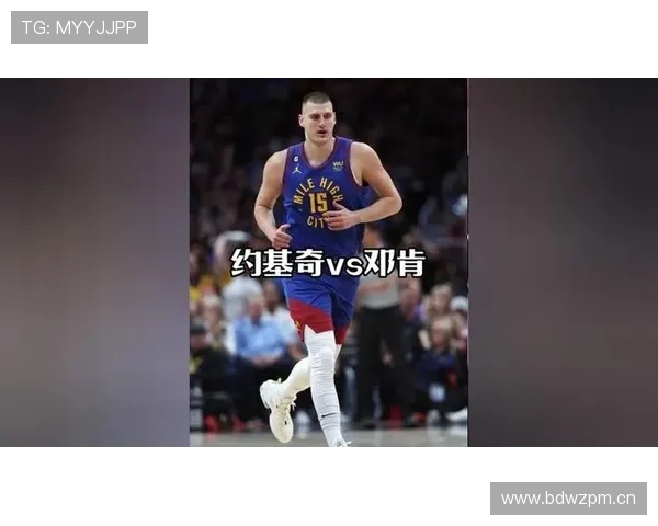 邓肯低位单打影响约基奇组织能力